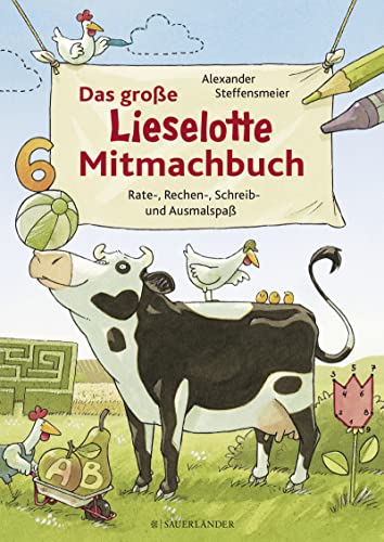 Das große Lieselotte Mitmachbuch: Rate-, Rechen-, Schreib- und Ausmalspaß von S.Fischer Verlag GmbH